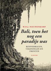 Bali toen het nog een paradijs was - W.O.J. Nieuwenkamp (ISBN 9789068829914)
