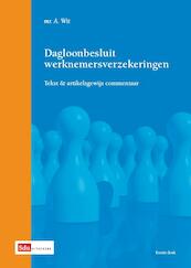 Dagloonbesluit werknemersverzekeringen - A. de Wit (ISBN 9789012392266)