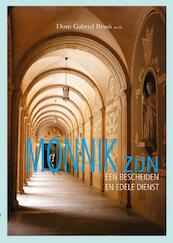 Monnik zijn - Gabriel Brasó (ISBN 9789089721020)