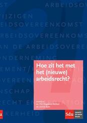 Hoe zit het met het (nieuwe) arbeidsrecht? - Petra Hogewind, Annejet Balm (ISBN 9789012395656)