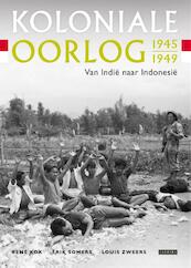 Koloniale oorlog 1945-1949: Van Indie naar Indonesie - (ISBN 9789048832552)