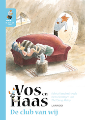Ik leer lezen met Vos & Haas - De club van wij - Sylvia Vanden Heede, Thé Tjong-Khing (ISBN 9789401433396)