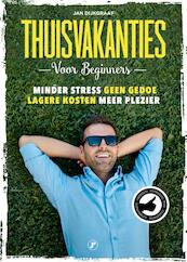 Thuisvakanties voor beginners - Jan Dijkgraaf (ISBN 9789089756312)