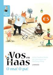 Ik leer lezen met Vos en Haas - Ik lees als Vos - O pa, o ma - Sylvia Vanden Heede, Thé Tjong-Khing (ISBN 9789401436793)