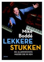 Lekkere stukken - Mike Boddé (ISBN 9789460031649)