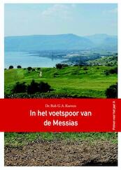 In het voetspoor van de Messias - Rob G.A. Kurvers (ISBN 9789089721426)
