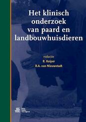 Het klinisch onderzoek van paard en landbouwhuisdieren - (ISBN 9789036815796)