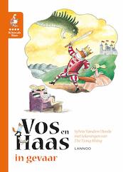 Ik leer lezen met Vos en Haas - Ik lees als Haas - Vos en Haas in gevaar - Sylvia Vanden Heede, Thé Tjong-Khing (ISBN 9789401440684)