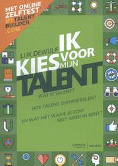 Ik kies voor mijn talent - Herwerkte editie - Luk Dewulf (ISBN 9789082542219)