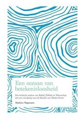 Een oceaan van betekenisloosheid - Mathieu Wagemans (ISBN 9789462288003)