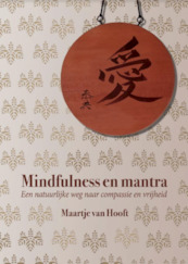 Mindfulness en mantra - Maartje van Hooft (ISBN 9789492421210)
