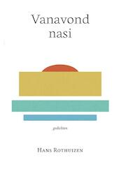 Vanavond nasi - Hans Rothuizen (ISBN 9789492411266)