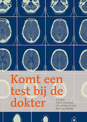 Komt een test bij de dokter - T.A. Boer, S.M.H. Einerhand, J.N. de Haas- de Vries, M.N. van Rijswijk (ISBN 9789058819710)