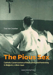 The Pious Sex - Tine Van Osselaer (ISBN 9789461662132)
