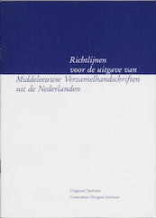 Richtlijnen voor de uitgave van Middeleeuwse verzamelhandschriften uit de Nederlanden - (ISBN 9789065502636)