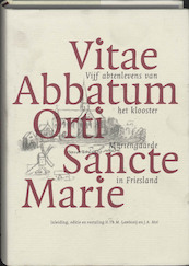 Vitae Abbatum Orti Sancte Marie - (ISBN 9789065506726)
