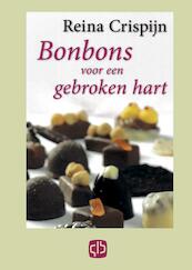 Bonsbons voor een gebroken hart - Reina Crispijn (ISBN 9789036426091)