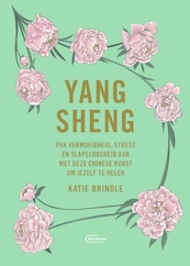 Yang Sheng - Katie Brindle (ISBN 9789022336571)
