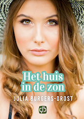 Het huis in de zon - Julia Burgers-Drost (ISBN 9789036436021)
