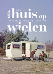Een thuis op wielen - Marchien den Hertog (ISBN 9789462494756)