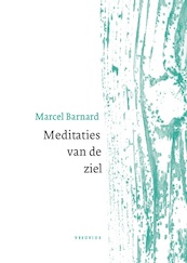 Meditaties van de ziel - Marcel Barnard (ISBN 9789086598052)