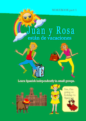 Juan y Rosa están de vacaciones, workbook 1 - Antoinette Gerichhausen (ISBN 9789082825534)