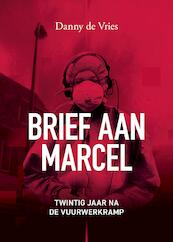 Brief aan Marcel - Danny de Vries (ISBN 9789090331287)