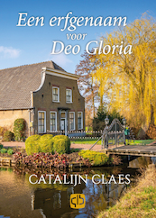 Een erfgenaam voor Deo Gloria - Catalijn Claes (ISBN 9789036437288)