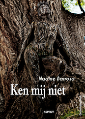 Ken mij niet - Nadine Barroso (ISBN 9789463383141)