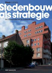 Stedenbouw als strategie - (ISBN 9789085067948)