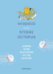 Wijsheid van de stoere octopus - Rani Shah (ISBN 9789021586243)