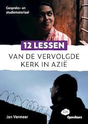 12 lessen van de vervolgde kerk in Azië (e-book) - Jan Vermeer (ISBN 9789058041913)