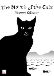 The march of the cats - Yvonne Gillissen (ISBN 9789493016262)