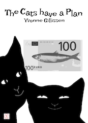 The cats have a plan - Yvonne Gillissen (ISBN 9789493016279)