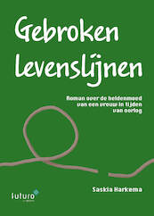 Gebroken levenslijnen - Saskia Harkema (ISBN 9789492939920)