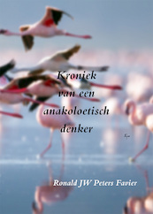 Kroniek van een anakoelitisch denker - Ronald Jw Peters Favier (ISBN 9789492519498)