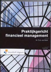 Praktijkgericht financieel management - Th.A. van Beek (ISBN 9789001770907)