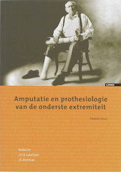 Amputatie en prothesiologie van de onderste extremiteit - (ISBN 9789059310995)