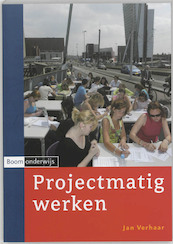 Projectmatig werken - J. Verhaar, Jan Verhaar (ISBN 9789085061700)