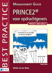 Prince2 TM voor opdrachtgevers - Michiel van der Molen (ISBN 9789087533045)