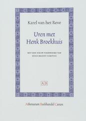Uren met Henk Broekhuis - Karel van het Reve (ISBN 9789048520343)