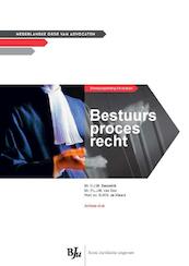 Bestuursprocesrecht - HJM Besselink, PLJM van Dun, BWN de Waard (ISBN 9789460943836)