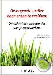 Gras groeit sneller door eraan te trekken! - Ton van Dongen, Jan Harmen Rietman (ISBN 9789058715630)