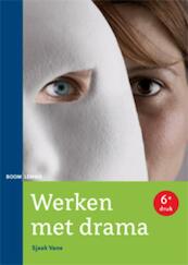 Werken met drama - Sjaak Vane (ISBN 9789059317710)