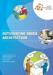 Outsourcing onder architectuur - Daan Rijsenbrij, Guus Delen, Martin van den Berg (ISBN 9789087538200)