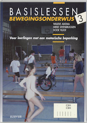 Basislessen bewegingsonderwijs 3 - W. Alkema, M. Steenbruggen, D. Vlugt (ISBN 9789035222748)
