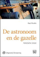 De astronoom en de gazelle - grote letter uitgave - Paul Murdin (ISBN 9789461011169)