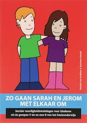 Zo gaan Sarah en Jerom met elkaar om - N. van Kordelaar, Nathalie van Kordelaar, M. Schmidt, Marianne Schmidt (ISBN 9789066658035)