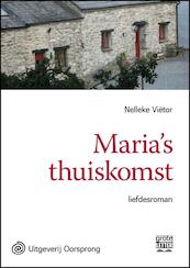 Marias thuiskomst - grote letter uitgave - Nelleke Viëtor (ISBN 9789461011541)