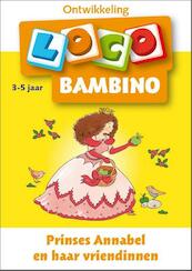 Loco bambino prinses Annabel - (ISBN 9789001835767)